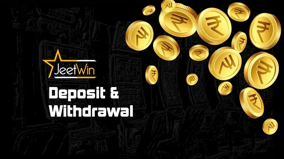 Understanding Jeetwin Deposit and Withdrawal Options